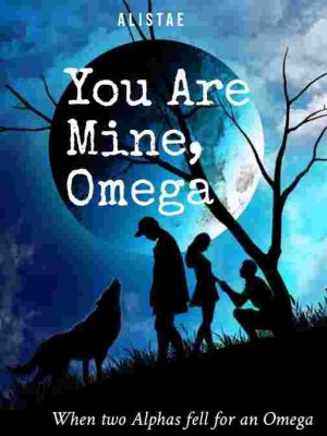 You Are Mine, Omega,AlisTae