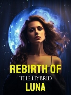 Rebirth Of The Hybrid Luna,Bluepeen