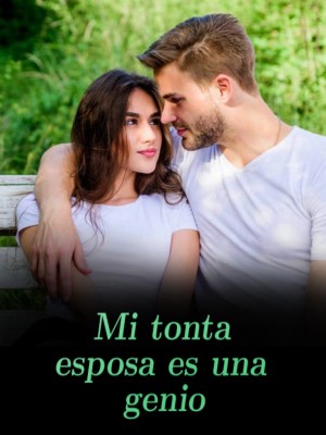 Mi tonta esposa es una genio