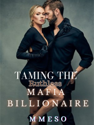 Taming The Ruthless Mafia Billionaire