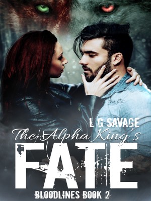 The Alpha King's Fate,L. G. Savage