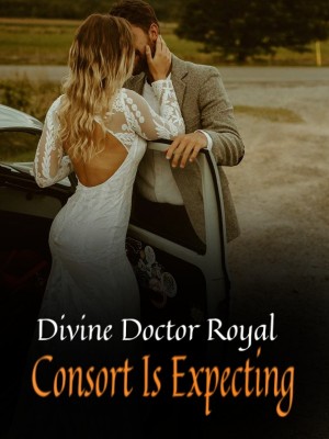 Divine Doctor Royal Consort Is Expecting,