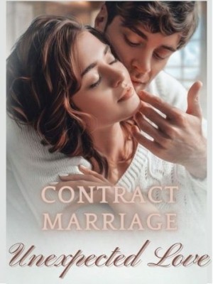 Contract Marriage, Unexpected Love,