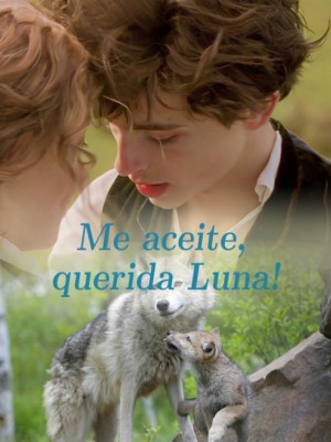 Me aceite, querida Luna!