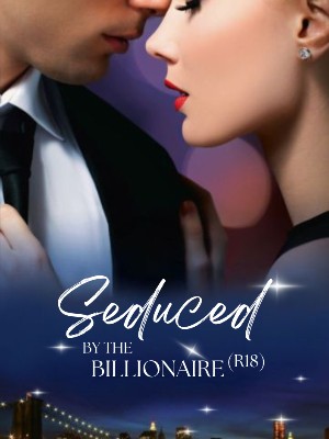 Seduced By The Billionaire,onyxror1