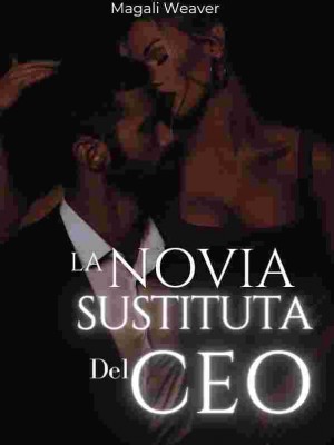 La Novia Sustituta del CEO