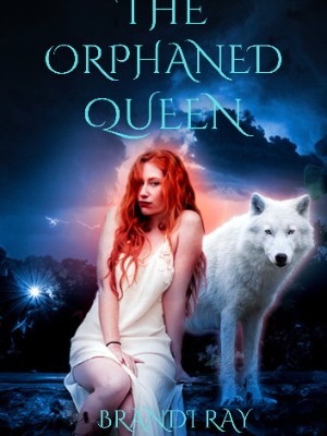The Orphaned Queen,Brandi Ray