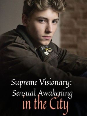 Supreme Visionary: Sensual Awakening in the City,