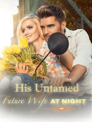His Untamed Future Wife At Night