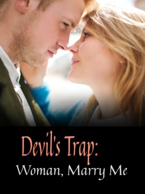 Devil's Trap: Woman, Marry Me
