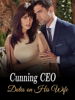 Cunning CEO Dotes on His Wife,