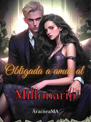 Obligada A Amar Al Millonario