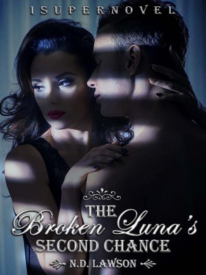 The Broken Luna's Second Chance,N.D. Lawson