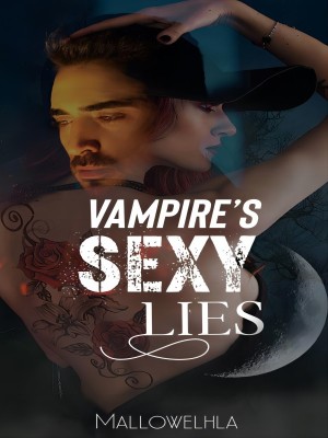 Vampire’s Sexy Lies,Mallowelhla