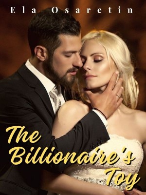 The Billionaire's Toy,Ela Osaretin