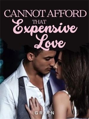 Cannot Afford That Expensive Love