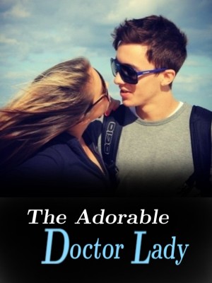 The Adorable Doctor Lady,