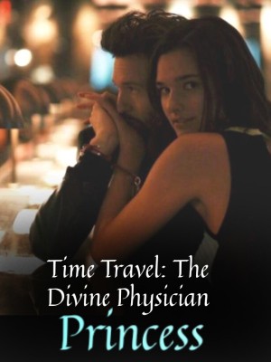 Time Travel: The Divine Physician Princess,