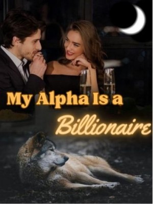 My Alpha Is a Billionaire,