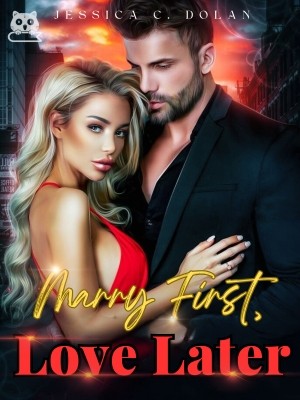 Marry First, Love Later,Jessica C. Dolan