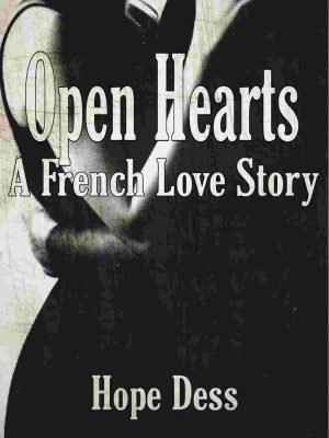 Open Hearts, A French Love Story,Hope Dess France