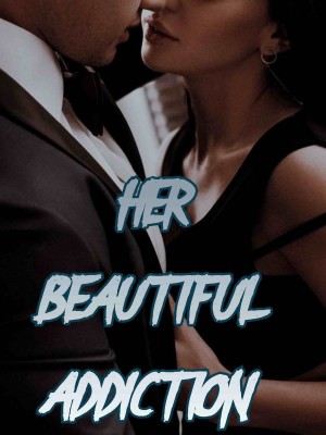 Her Beautiful Addiction