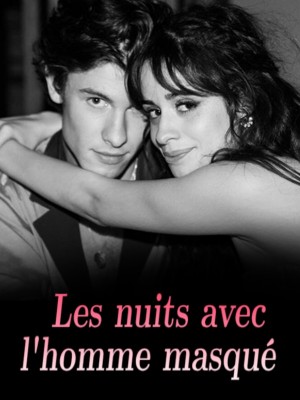 Les nuits avec l'homme masqué