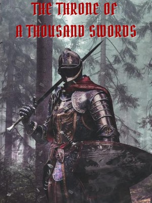 The Throne of a Thousand Swords,Oliver K.