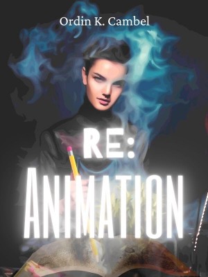 Re:Animation,Ordin K. Cambel