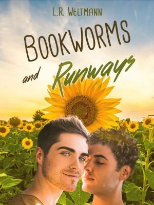 Bookworms and Runways,L.R. Weltmann