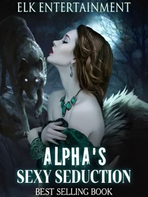 Alpha's sexy Seduction,Elk Entertainment