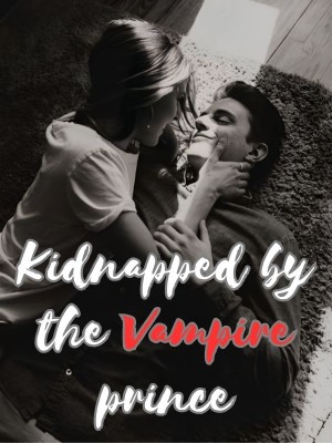 Kidnapped by the Vampire prince,Erotic writer