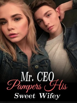 Mr. CEO Pampers His Sweet Wifey
