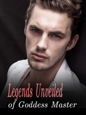 Legends Unveiled of Goddess Master,