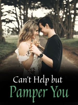 Can't Help but Pamper You