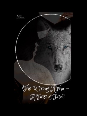 The Wrong Alpha A Twist Of Fate,Beth Jackson