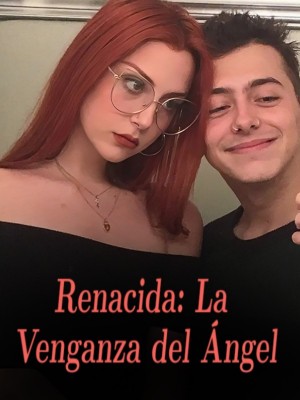 Renacida: La Venganza del Ángel