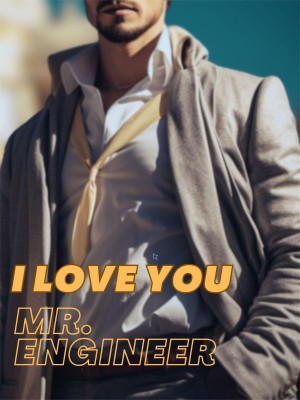 I Love You, Mr. Engineer