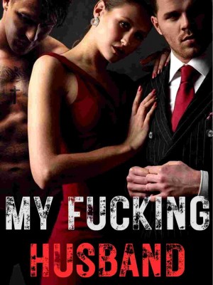 My Fucking Husband,ziryanggg