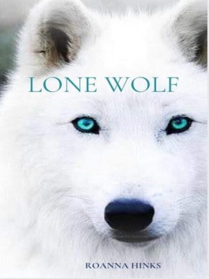 Lone Wolf,roanna hinks