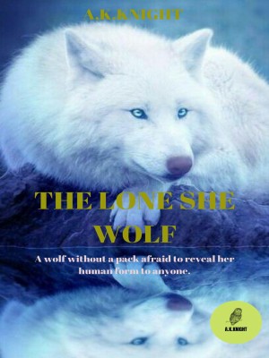 The Lone She Wolf,A.K.Knight