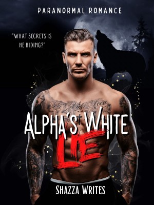 Alpha's White Lie,Shazza Writes