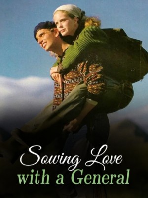 Sowing Love with a General,