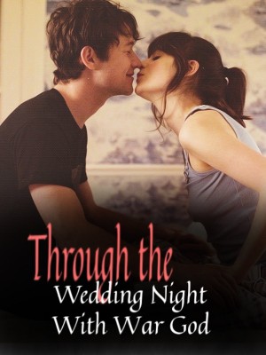 Through the Wedding Night With War God
