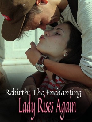 Rebirth: The Enchanting Lady Rises Again,