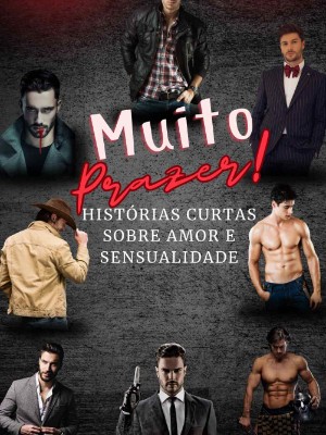 Muito prazer: Histórias curtas sobre amor e sensualidade