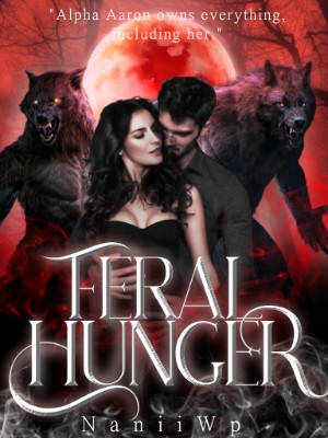 Feral Hunger,NaniiWP