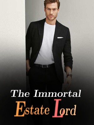The Immortal Estate Lord