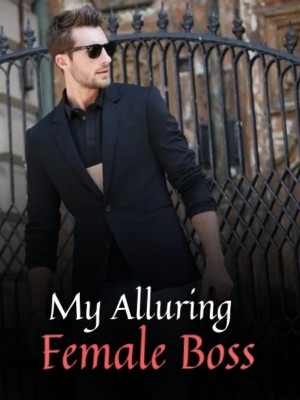 My Alluring Female Boss,