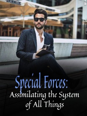 Special Forces: Assimilating the System of All Things,